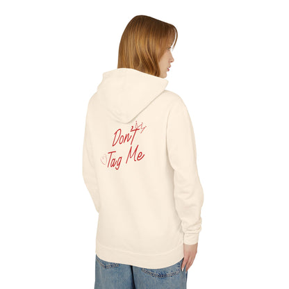 Don't Tag Me Hoodie