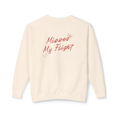 Missed My Flight Sweatshirt