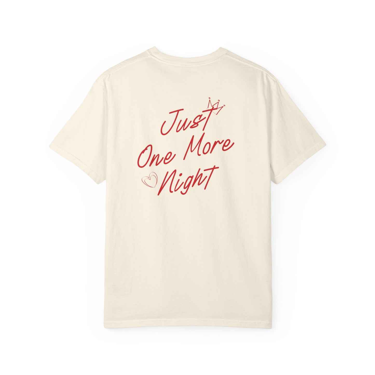 Just One More Night Tee
