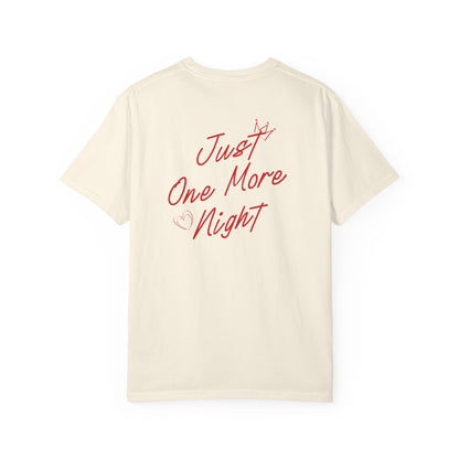 Just One More Night Tee