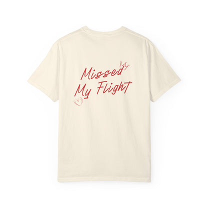 Missed My Flight Tee